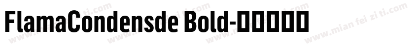 FlamaCondensde Bold字体转换